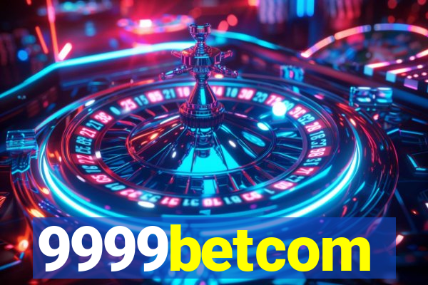 9999betcom