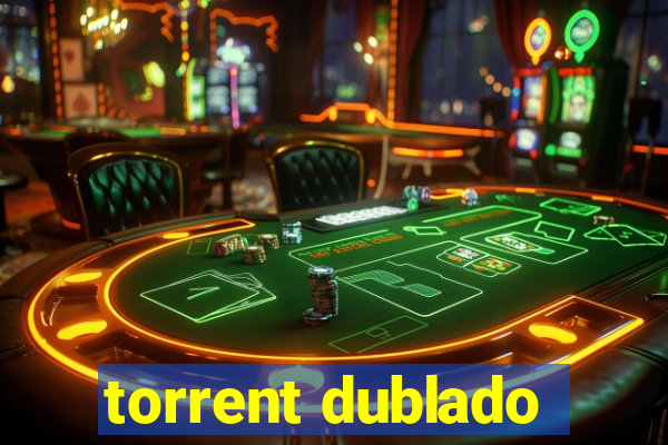 torrent dublado