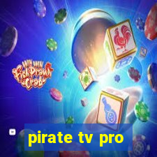 pirate tv pro