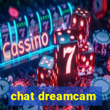 chat dreamcam