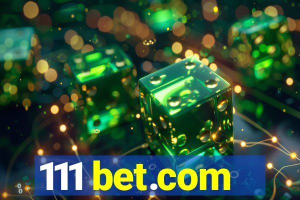 111 bet.com