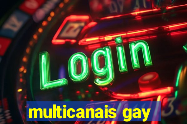 multicanais gay