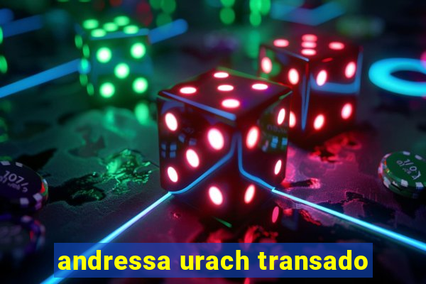 andressa urach transado