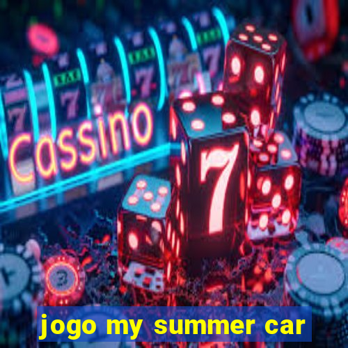 jogo my summer car