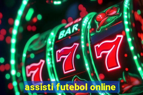 assisti futebol online