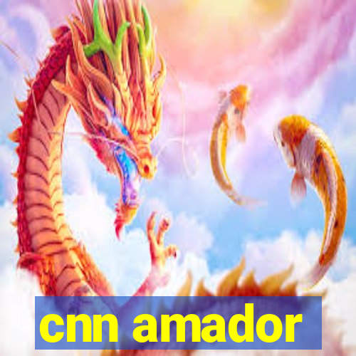 cnn amador