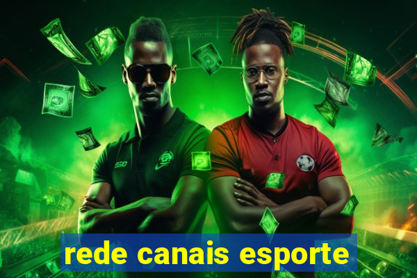 rede canais esporte