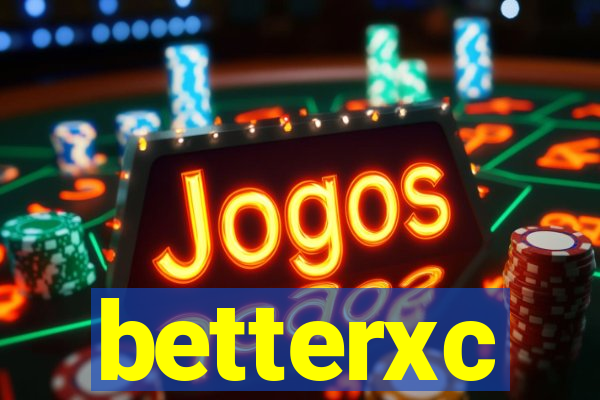 betterxc