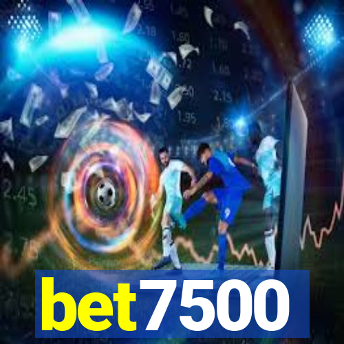 bet7500