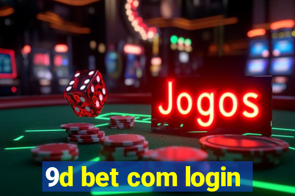 9d bet com login