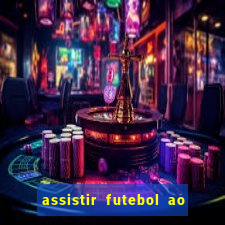 assistir futebol ao vivo sem travar