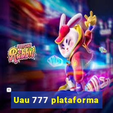 Uau 777 plataforma