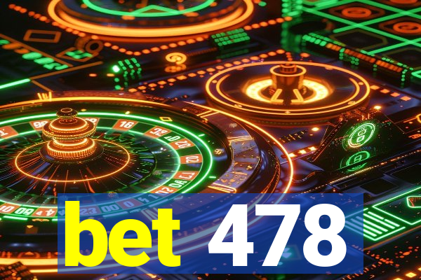 bet 478