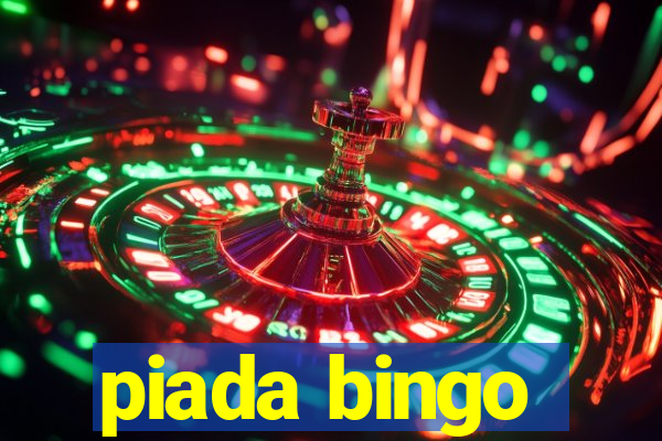 piada bingo