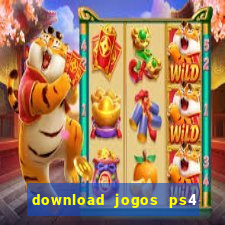 download jogos ps4 pkg pt br