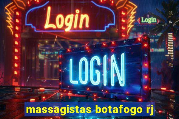 massagistas botafogo rj