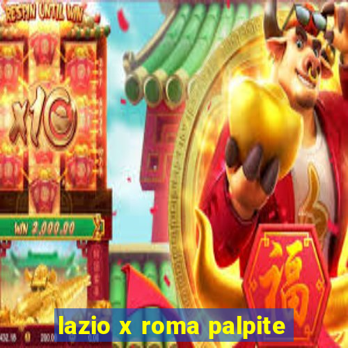 lazio x roma palpite