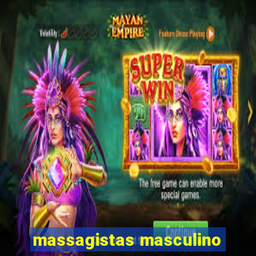 massagistas masculino