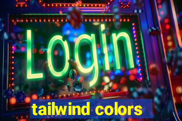 tailwind colors