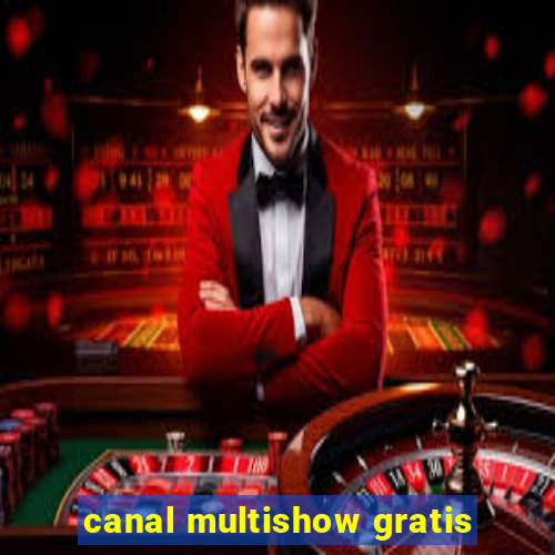 canal multishow gratis