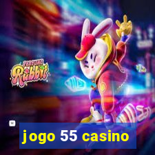 jogo 55 casino