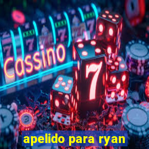 apelido para ryan