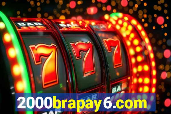 2000brapay6.com