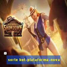 sorte bet-plataforma-nova