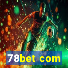 78bet com