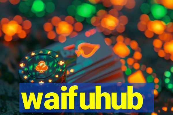 waifuhub