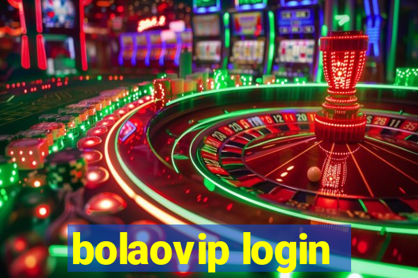 bolaovip login