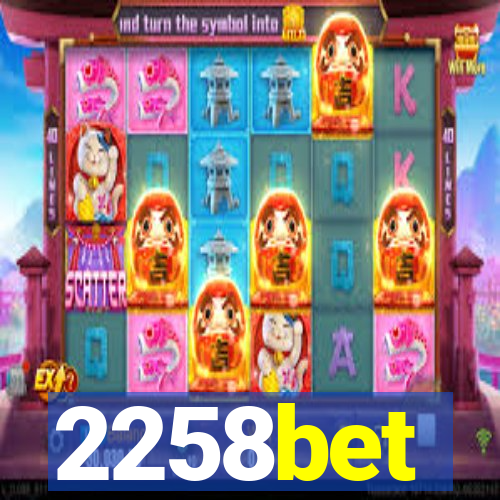 2258bet