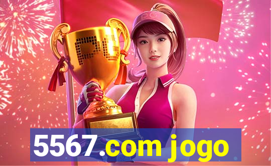 5567.com jogo