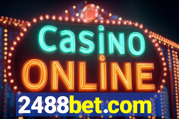 2488bet.com