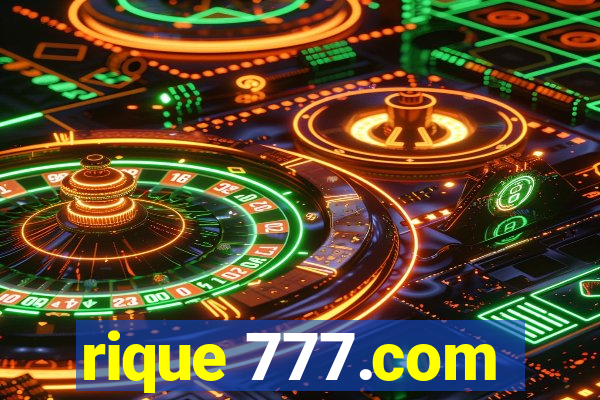 rique 777.com