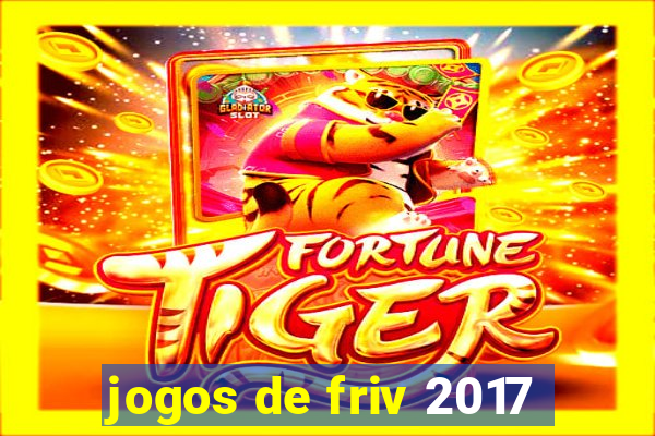 jogos de friv 2017