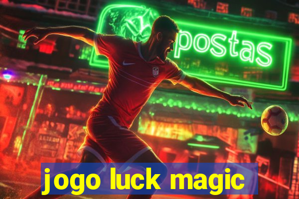 jogo luck magic