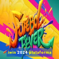 iwin 2024 plataforma