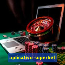 aplicativo superbet