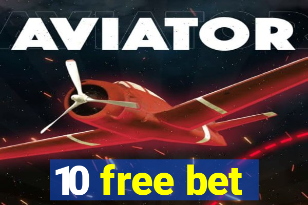 10 free bet