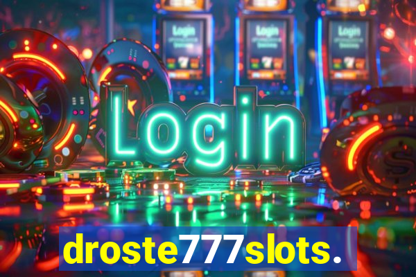 droste777slots.com