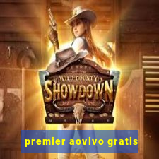 premier aovivo gratis