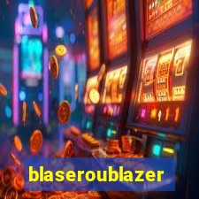 blaseroublazer