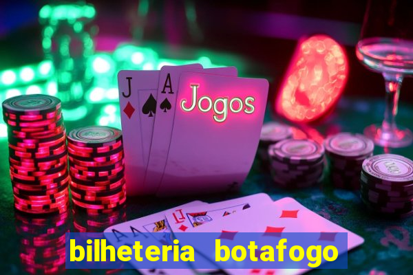 bilheteria botafogo general severiano