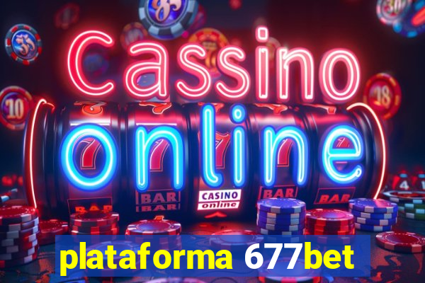 plataforma 677bet