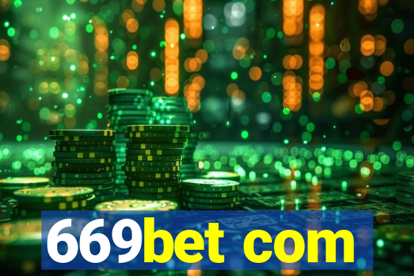 669bet com