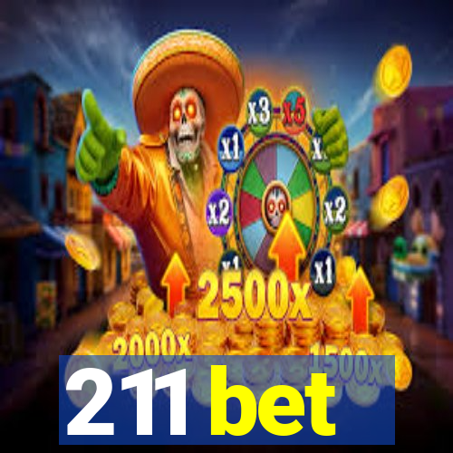 211 bet