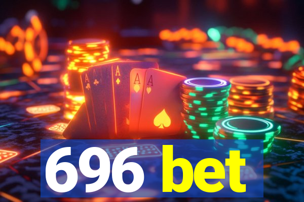 696 bet