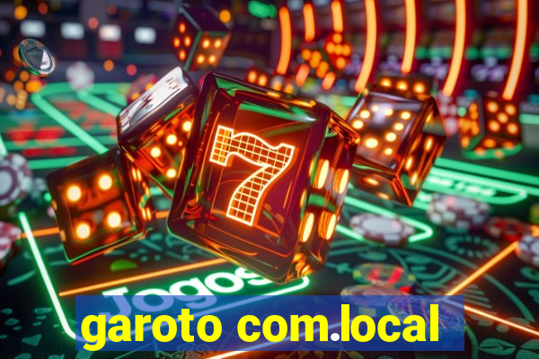 garoto com.local