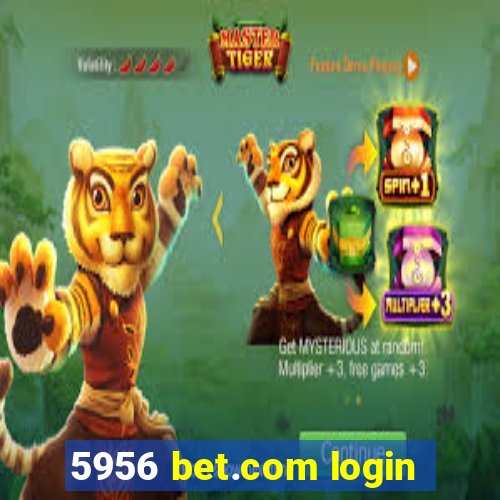 5956 bet.com login